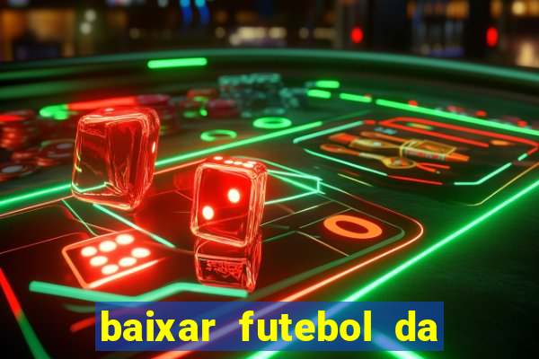 baixar futebol da hora 3.7